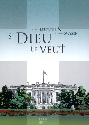 Si Dieu le veut - Claude Lelouch