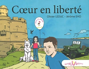 Coeur en liberté - Olivier Leduc