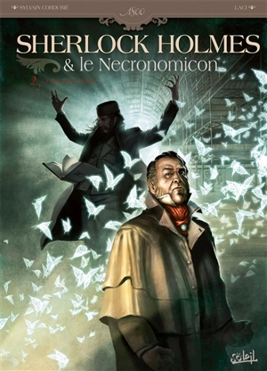 Sherlock Holmes & le Necronomicon. Vol. 2. La nuit sur le monde - Sylvain Cordurié