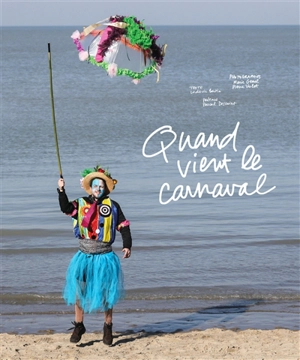 Quand vient le carnaval - Ludovic Bertin