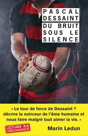 Du bruit sous le silence - Pascal Dessaint