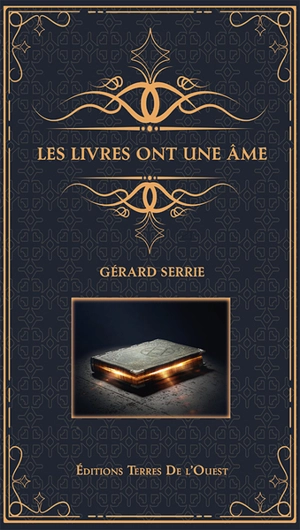 Les livres ont une âme - Gérard Serrie