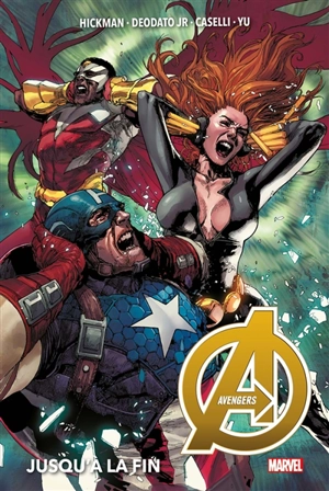 Avengers. Vol. 2. Jusqu'à la fin - Jonathan Hickman