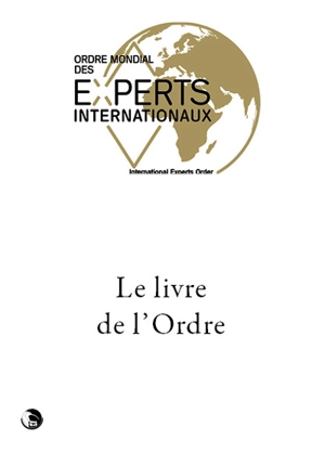 L'Ordre des experts internationaux - Ordre des experts internationaux