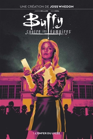 Buffy contre les vampires. Vol. 1. L'enfer du lycée - Jordie Bellaire