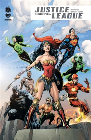 Justice league rebirth. Vol. 3. Intemporel - Bryan Hitch