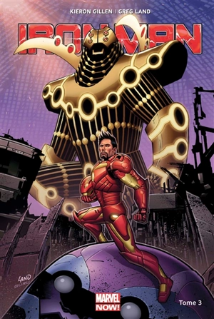 Iron Man. Vol. 3 - Kieron Gillen