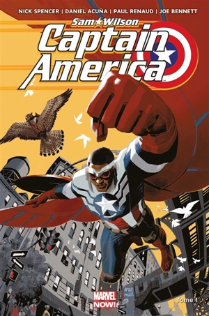 Captain America : Sam Wilson. Vol. 1. Pas mon Captain America - Nick Spencer