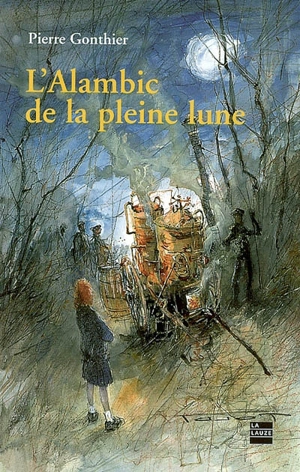 L'alambic de la pleine lune - Pierre Gonthier