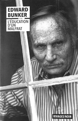 L'éducation d'un malfrat - Edward Bunker