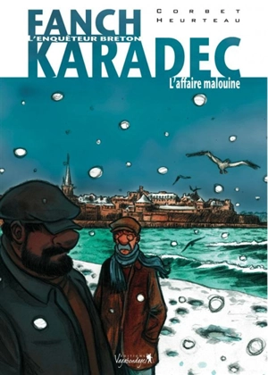 Fanch Karadec : l'enquêteur breton. Vol. 2. L'affaire malouine - Stéphane Heurteau