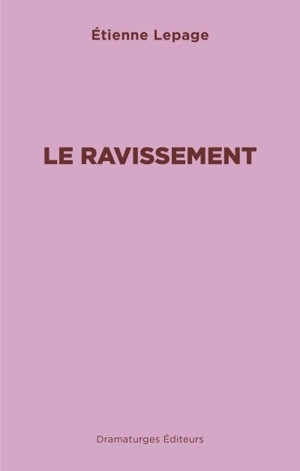 Le ravissement - Etienne Lepage