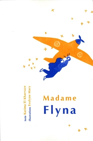 Madame Flyna - Karima El Kharraze