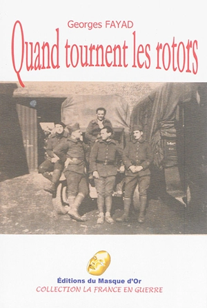 Quand tournent les rotors - Georges Fayad