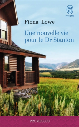 Une nouvelle vie pour le Dr Stanton - Fiona Lowe