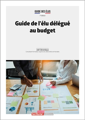 Guide de l'élu délégué au budget - Joël Clérembaux