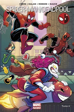 Spider-Man-Deadpool. Vol. 4. Pas de quoi rire - Joshua Corin