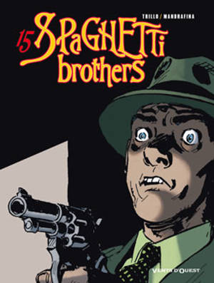 Spaghetti brothers. Vol. 15 - Carlos Trillo