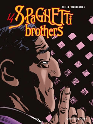 Spaghetti brothers. Vol. 14 - Carlos Trillo