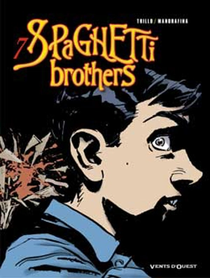 Spaghetti brothers. Vol. 7 - Carlos Trillo