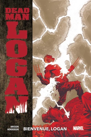 Dead man Logan. Vol. 2. Bienvenue, Logan - Ed Brisson