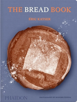 The bread book - Eric Kayser