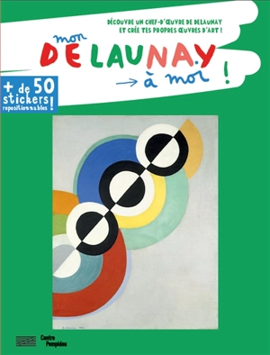 Mon Delaunay à moi ! - Anne Weiss