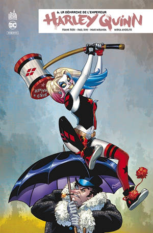 Harley Quinn rebirth. Vol. 6. La démarche de l'empereur - Frank Tieri