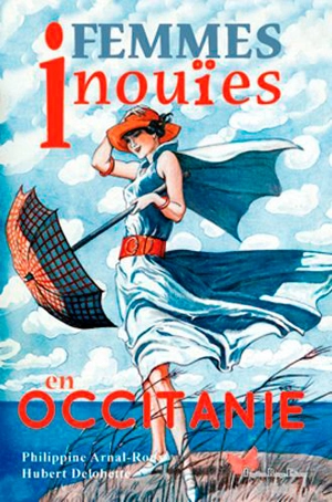 Femmes inouïes en Occitanie - Philippine Arnal-Roux