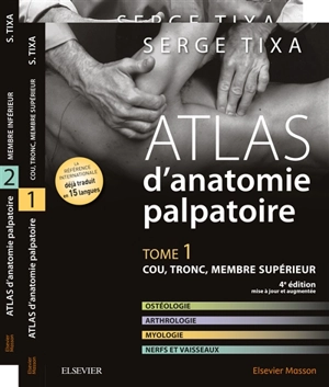 Atlas d'anatomie palpatoire - Serge Tixa