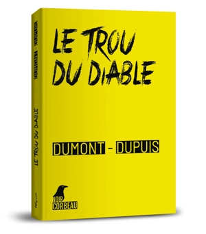 Une enquête de Paul Ben Mimoun et Roger Staquet. Le trou du diable - Agnès Dumont