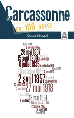 Carcassonne en 100 dates - Claude Marquié