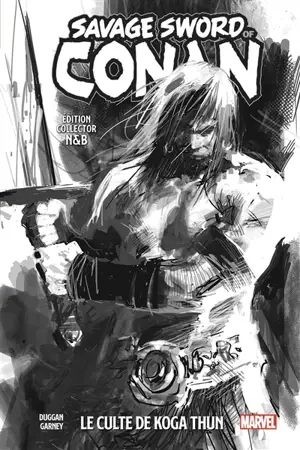Savage sword of Conan. Vol. 1. Le culte de Koga Thun - Gerry Duggan
