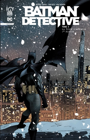 Batman detective. Vol. 3. La tour d'Arkham : 1re partie - Mariko Tamaki