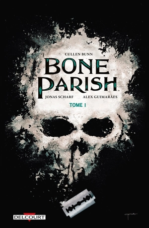 Bone parish. Vol. 1 - Cullen Bunn