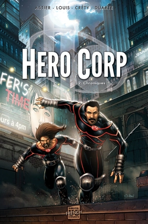 Hero corp. Vol. 2. Chroniques. Vol. 1 - Simon Astier