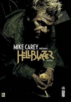 Mike Carey présente Hellblazer. Vol. 3 - Mike Carey