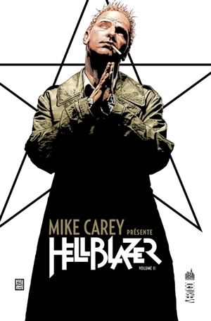 Mike Carey présente Hellblazer. Vol. 2 - Mike Carey