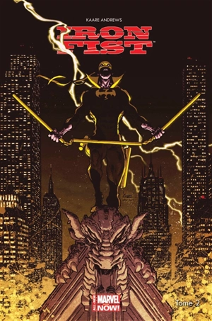 Iron Fist. Vol. 2. Rédemption - Kaare Andrews