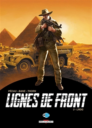 Lignes de front. Vol. 3. LRDG - Jean-Pierre Pécau