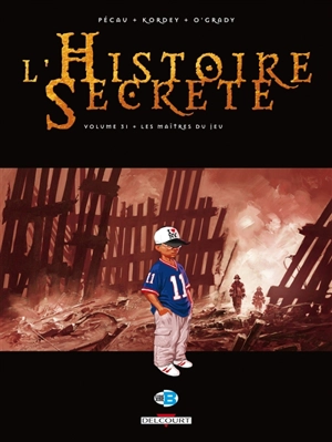 L'histoire secrète. Vol. 31. Les maîtres du jeu - Jean-Pierre Pécau