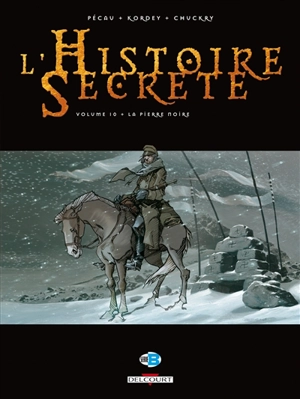 L'histoire secrète. Vol. 10. La pierre noire - Jean-Pierre Pécau