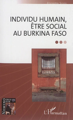 Individu humain, être social au Burkina Faso - Zézouma Sanou