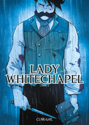 Lady Whitechapel : meurtres au paradis. Vol. 2 - Nicolas Antona