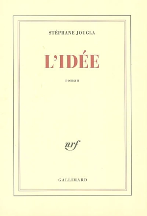 L'idée - Stéphane Jougla