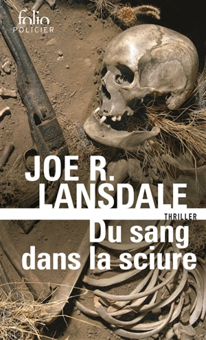 Du sang dans la sciure - Joe R. Lansdale