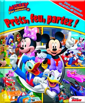 Mickey et ses amis top départ ! : prêts, feu, partez ! - Walt Disney company