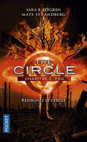 The circle. Vol. 2. Feu - Sara Bergmark Elfgren