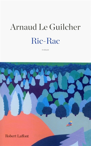 Ric-rac : un été à La Sourle - Arnaud Le Guilcher