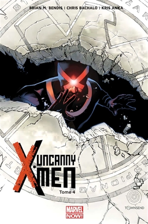 Uncanny X-Men. Vol. 4. Uncanny X-Men contre le S.H.I.E.L.D - Brian Michael Bendis